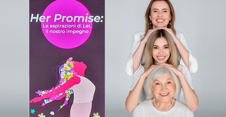 “Her Promise”: la Salute delle donne, volano di benessere sociale e crescita economica